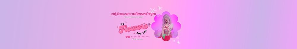 noflowersforyou OnlyFans profile picture