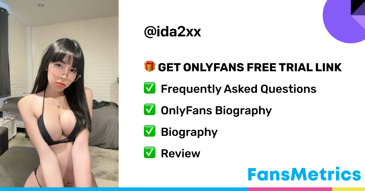 ida2xx OnlyFans - Free Trial - Photos - Socials | FansMetrics.com