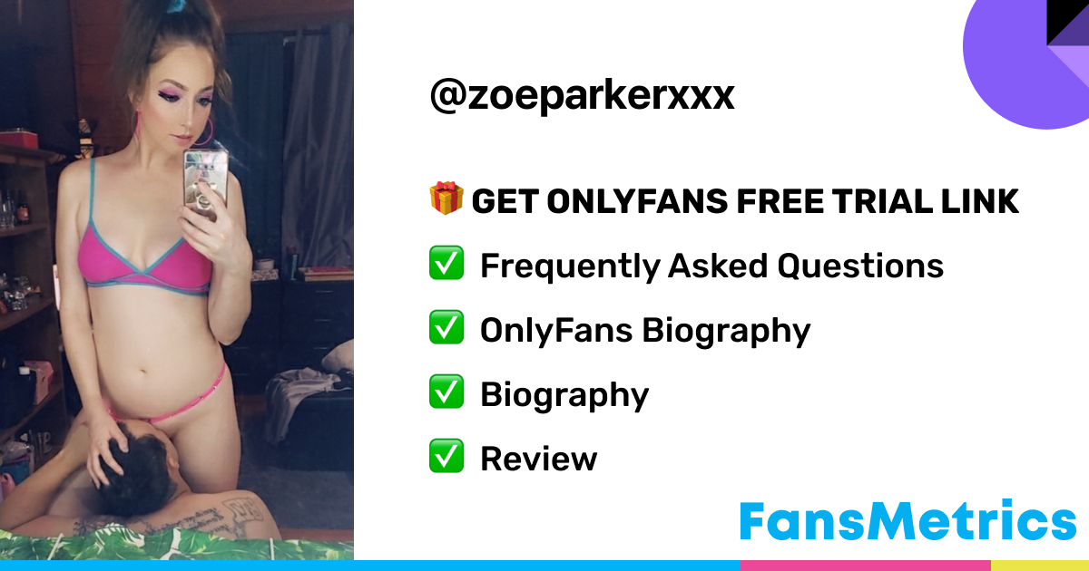 OnlyFans Leaked Parker - Zoeparkerxxx Zoe Zoe Parker