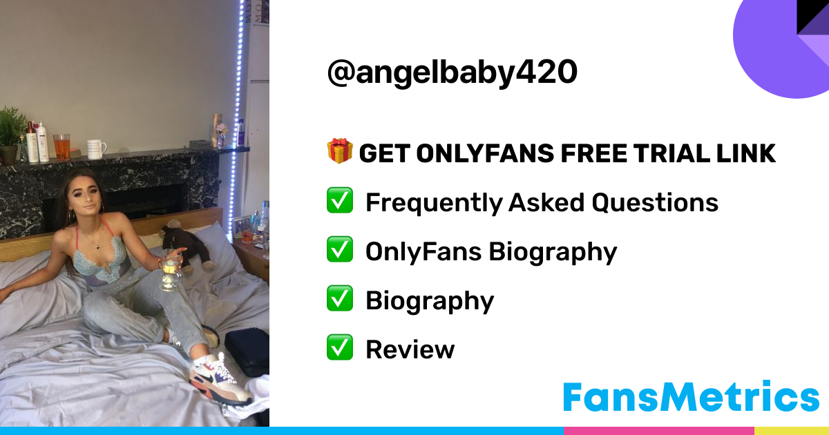 angelbaby420 OnlyFans Free Trial XXX Photos FansMetrics com 