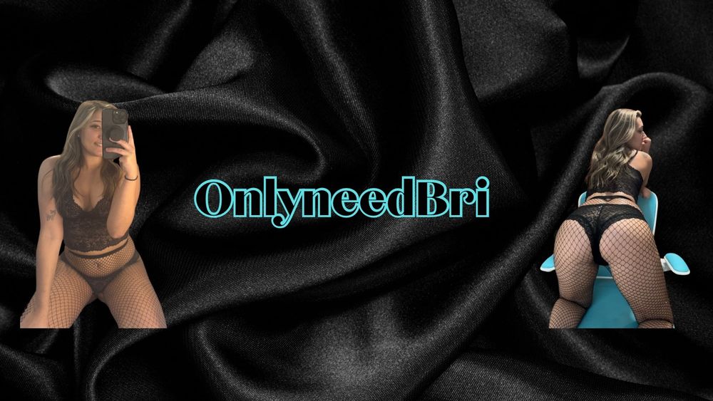onlyneedbri OnlyFans profile picture