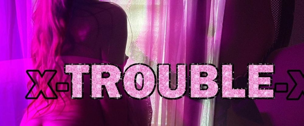 x-trouble-x OnlyFans profile picture