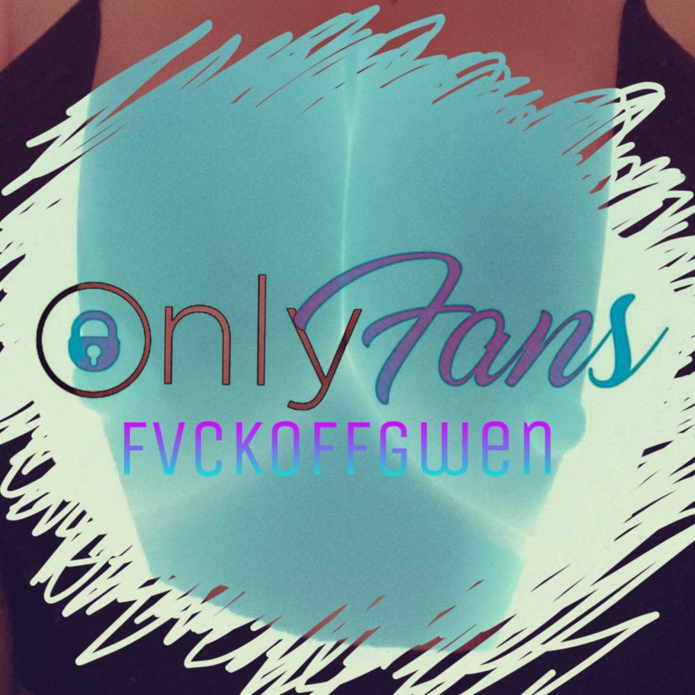 fvckoffgwen OnlyFans profile picture