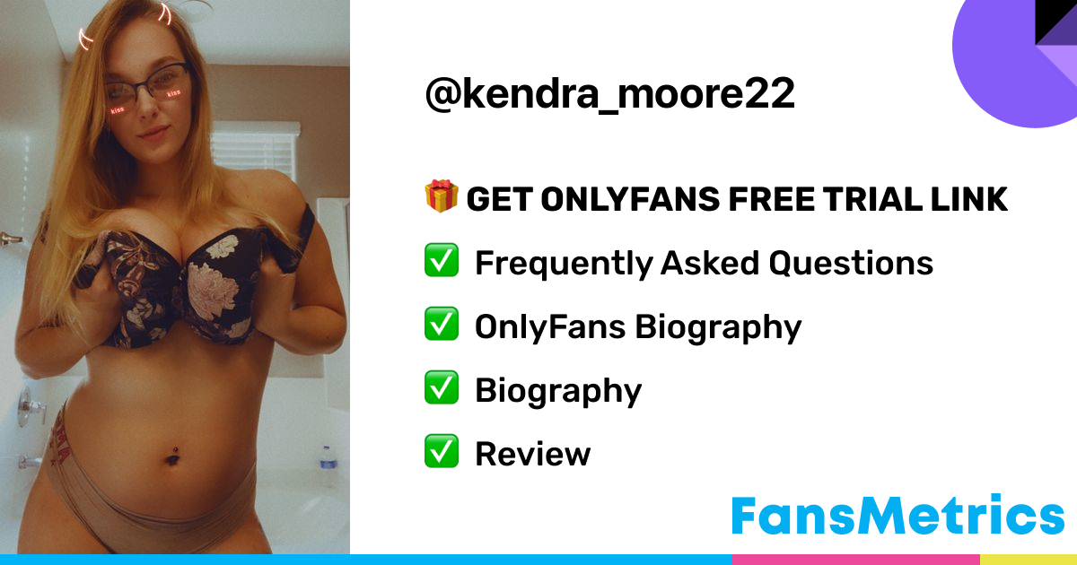 Kendra moore - Kendra_moore22 OnlyFans Leaked