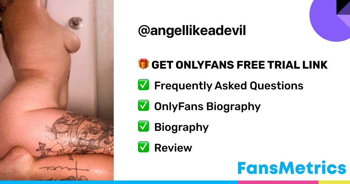 angellikeadevil OnlyFans - Free Trial - Photos - Socials | FansMetrics.com