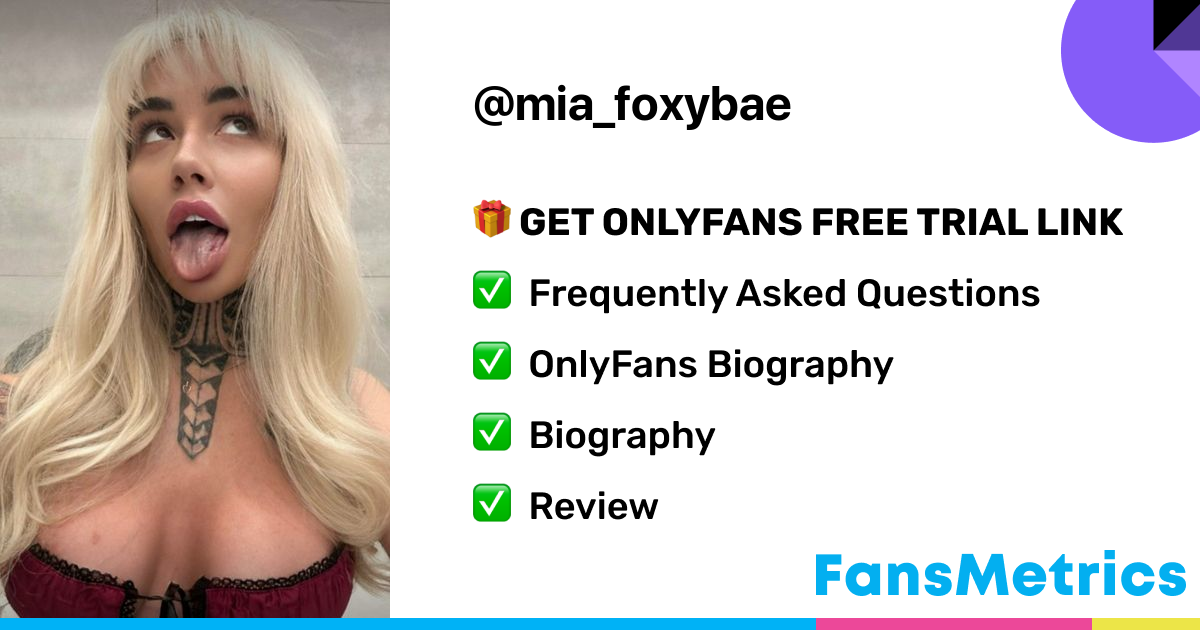 mia foxybae OnlyFans Free Trial XXX Photos FansMetrics com 