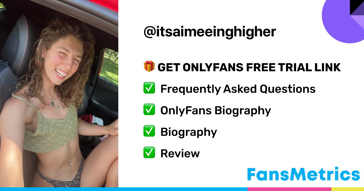 aimeeinghigher OnlyFans Free Trial XXX Photos FansMetrics