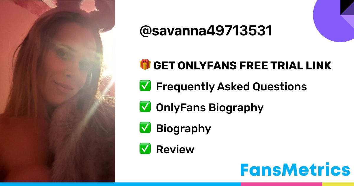 Savannah - Savanna49713531 OnlyFans Leaked
