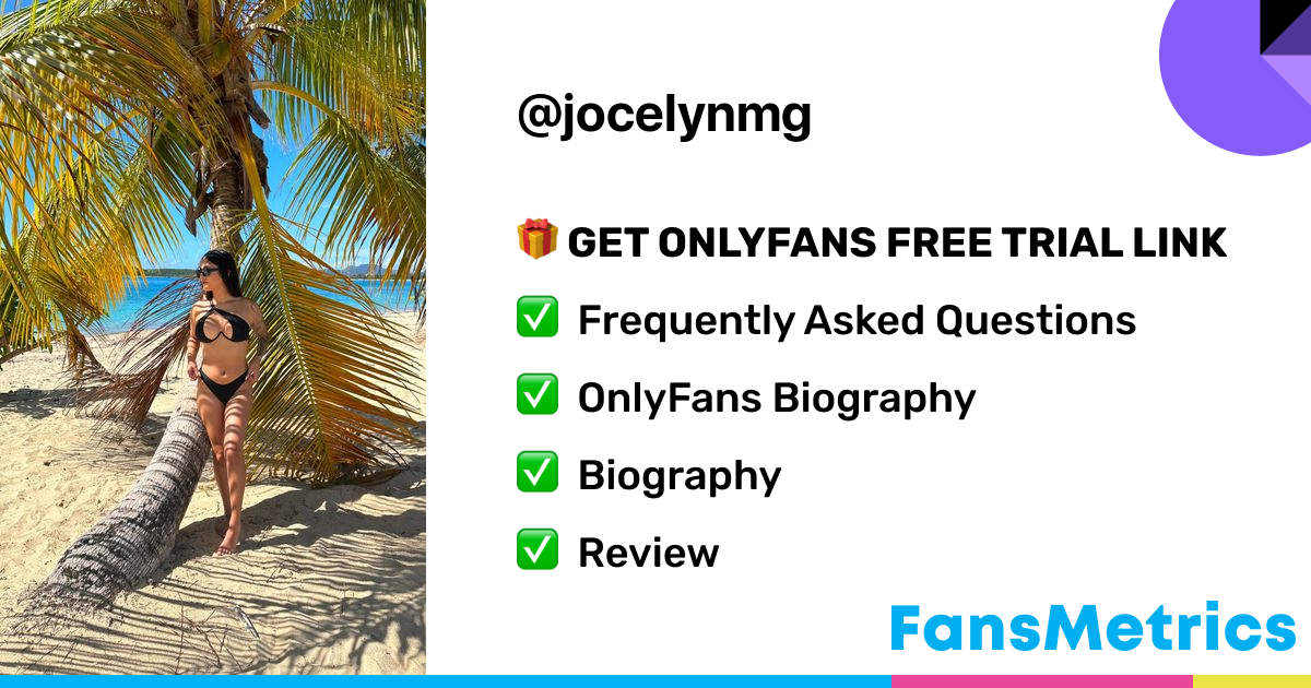 jocelynmg OnlyFans - Free Trial - Photos - Socials | FansMetrics.com