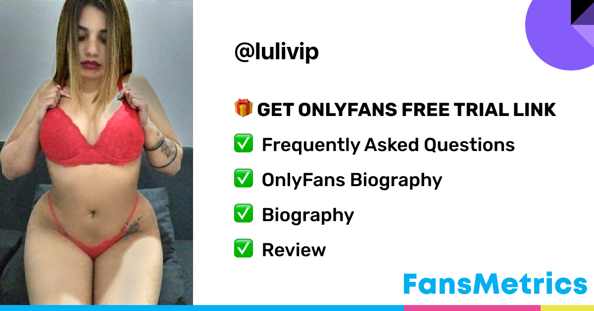 lulivip OnlyFans Free Trial XXX Photos FansMetrics com 