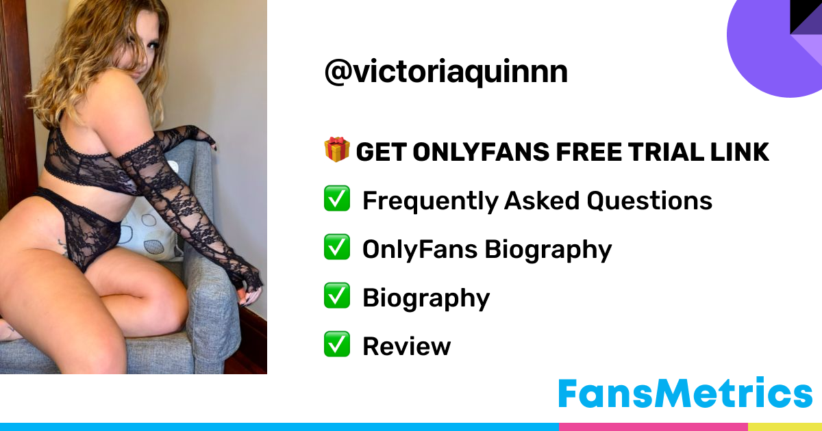 Victoriaquinnn OnlyFans Leaked - Free Access