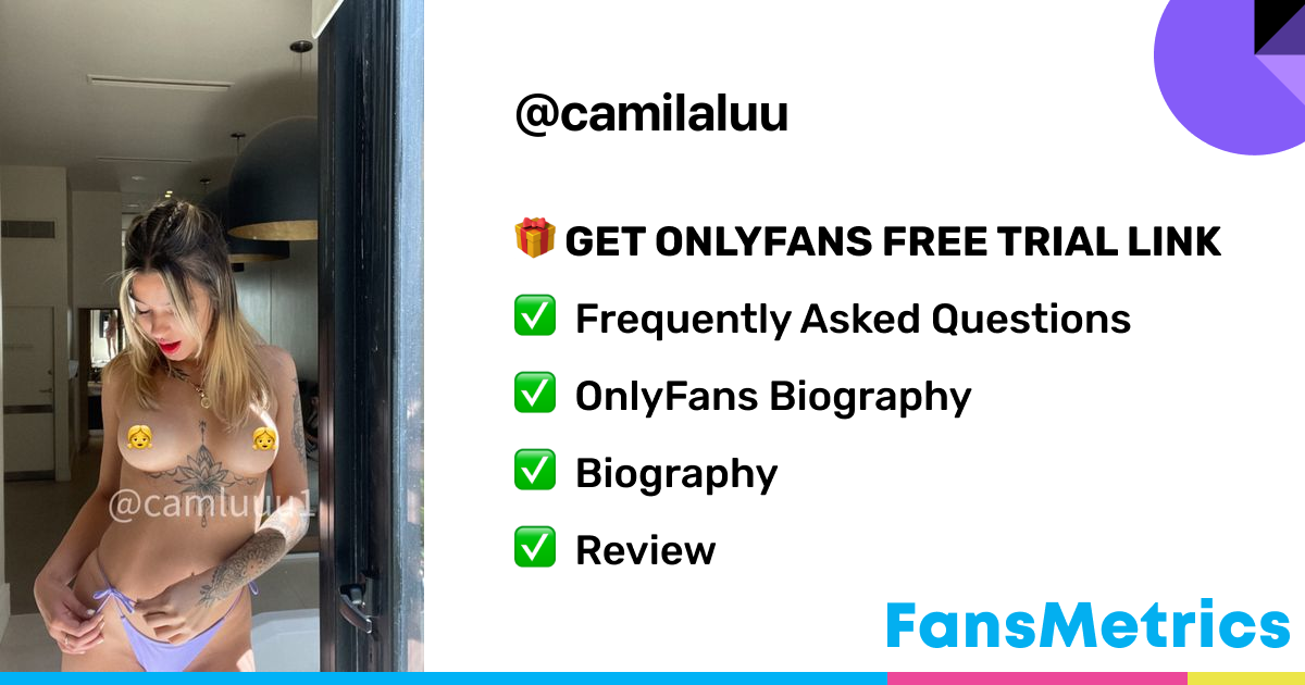 camilaluu OnlyFans Free Trial XXX Photos FansMetrics com 