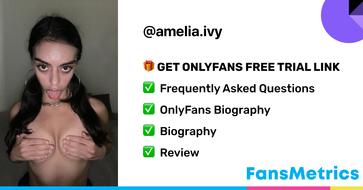 amelia ivy OnlyFans Free Trial XXX Photos FansMetrics com 