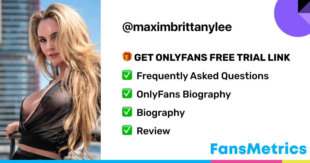 Maximbrittanylee OnlyFans Leaked - Free Access