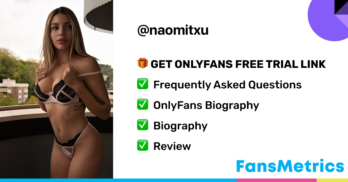 naomitxu OnlyFans Free Trial XXX Photos FansMetrics com 