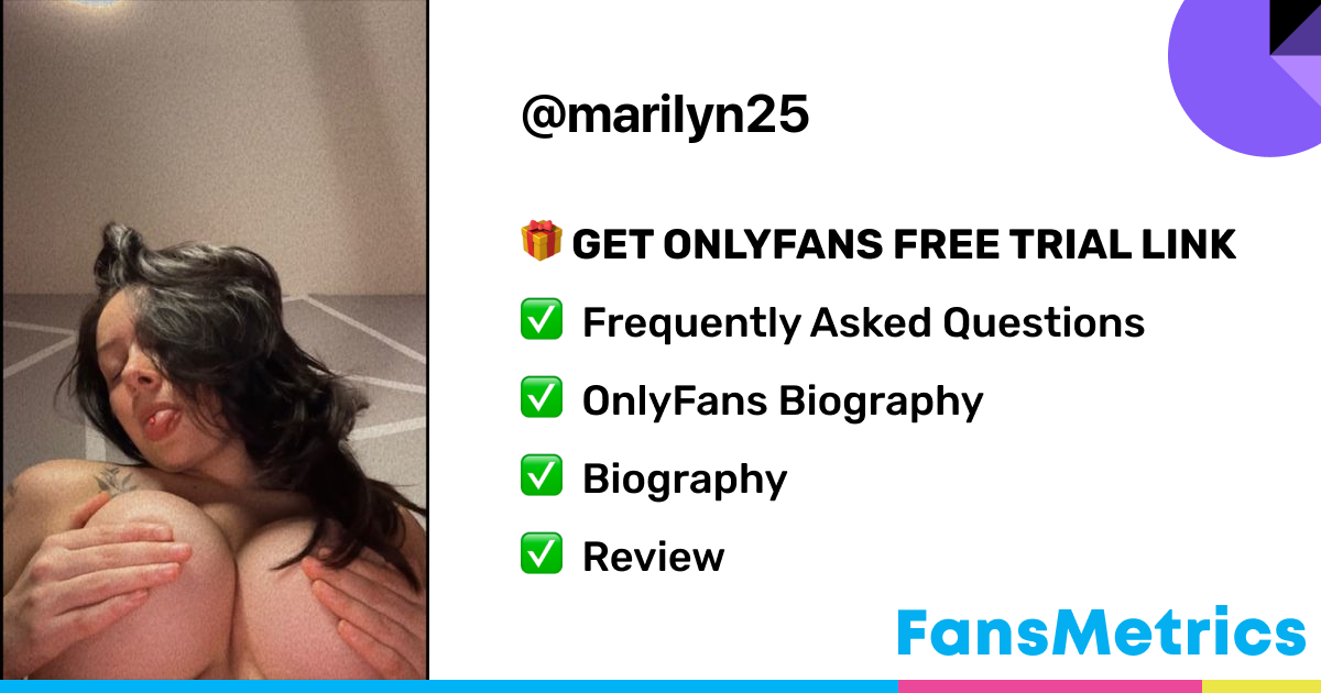 marilyn25 OnlyFans Free Trial XXX Photos FansMetrics com 