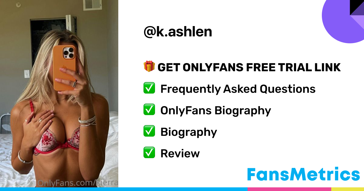 kierraashlen OnlyFans Free Trial XXX Photos FansMetrics com 