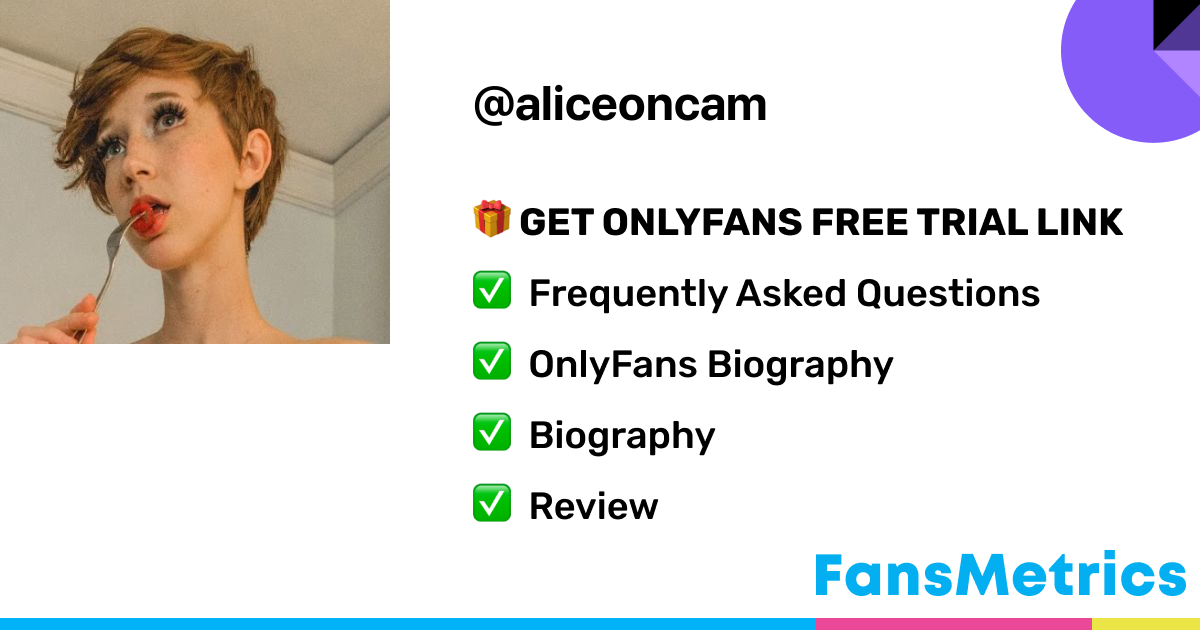 aliceoncam OnlyFans - Free Trial - Photos - Socials | FansMetrics.com