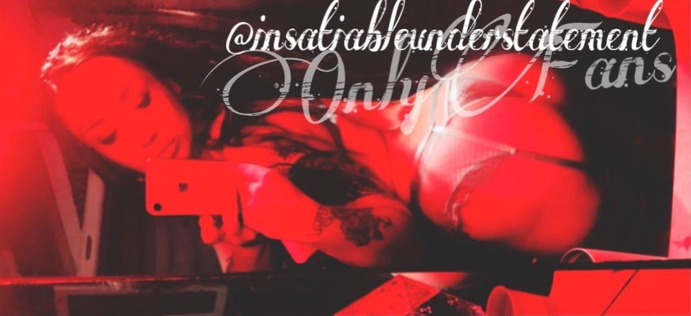 insatiableunderstatement OnlyFans profile picture
