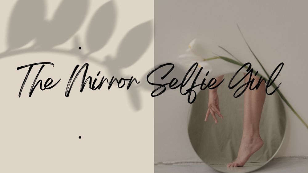 themirrorselfiegirl OnlyFans profile picture