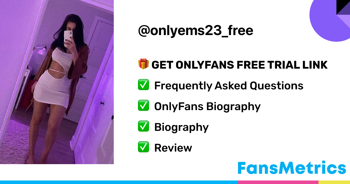 onlyems23 free OnlyFans Free Trial XXX Photos FansMetrics com 