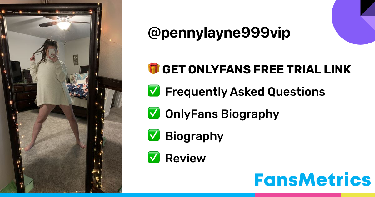 pennylayne999vip OnlyFans - Free Trial - Photos - Socials | FansMetrics.com
