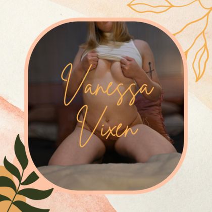vanessavixen99 OnlyFans picture