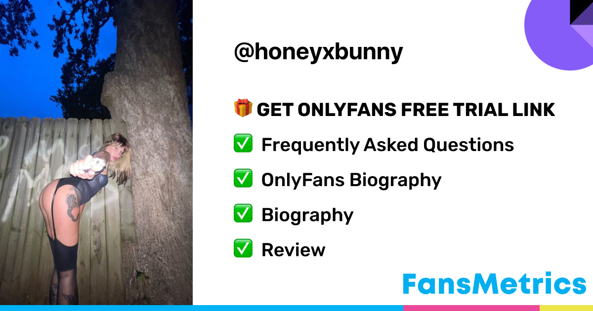 honeyxbunny OnlyFans - Free Trial - Photos - Socials | FansMetrics.com