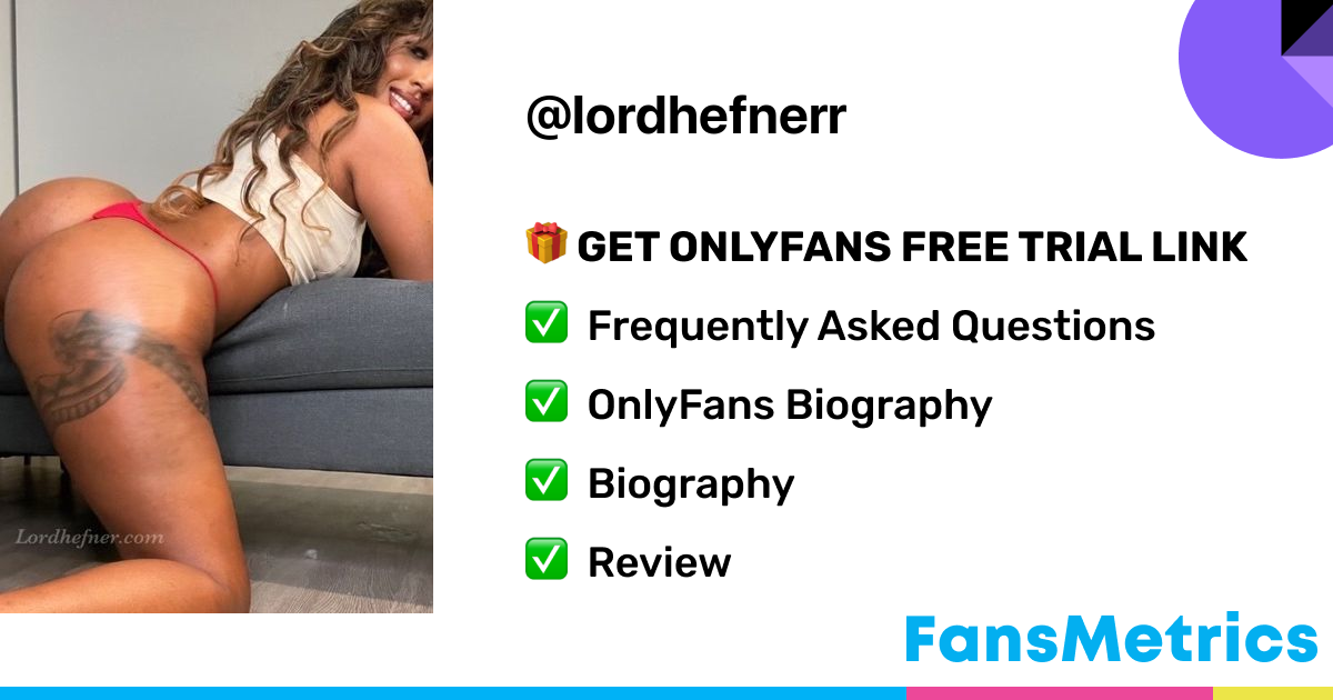 Lordhefnerr OnlyFans Leaked - Free Access