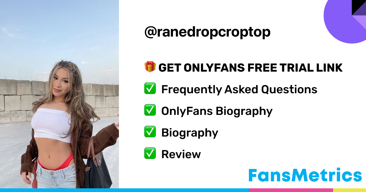 ranedropcroptop OnlyFans Free Trial XXX Photos FansMetrics com 