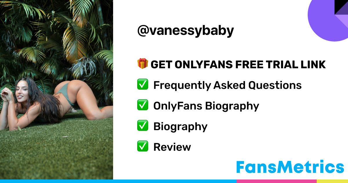 vanessybaby OnlyFans Free Trial XXX Photos FansMetrics com 