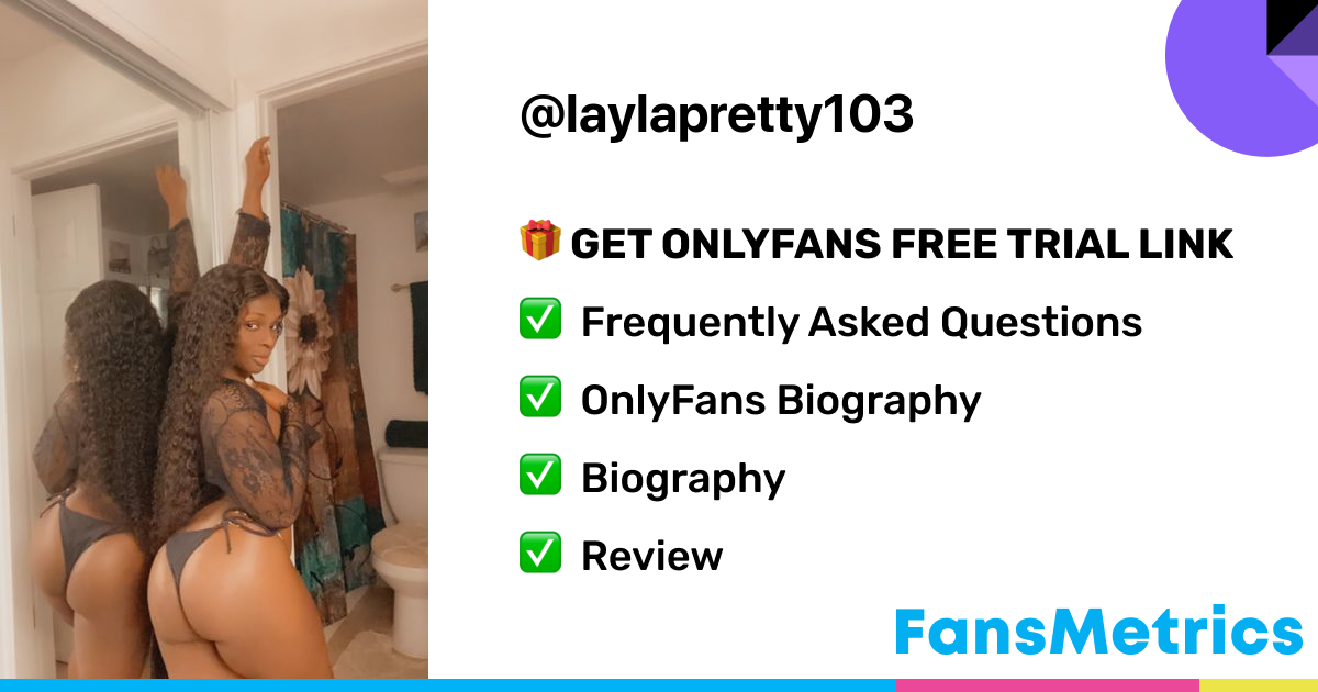 L A Y L A ? - Laylapretty103 OnlyFans Leaked