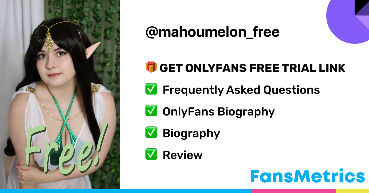 mahoumelon_free OnlyFans - Free Trial - Photos - Socials | FansMetrics.com