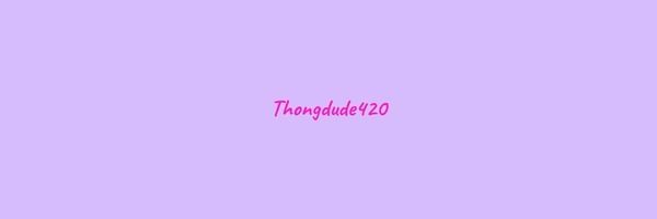 thongdude420 OnlyFans profile picture
