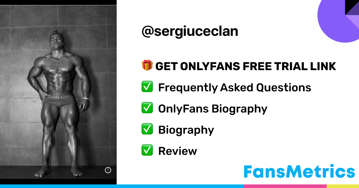 sergiuceclan OnlyFans - Free Trial - Photos - Socials | FansMetrics.com