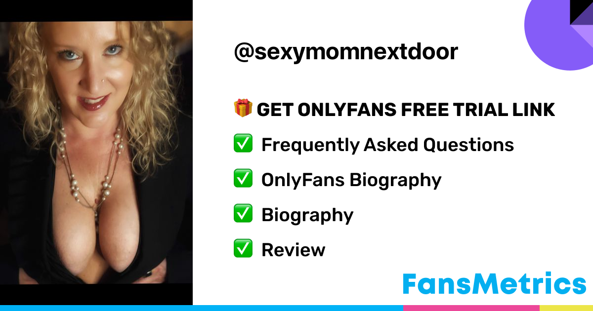 Sexymomnextdoor OnlyFans Leaked - Free Access