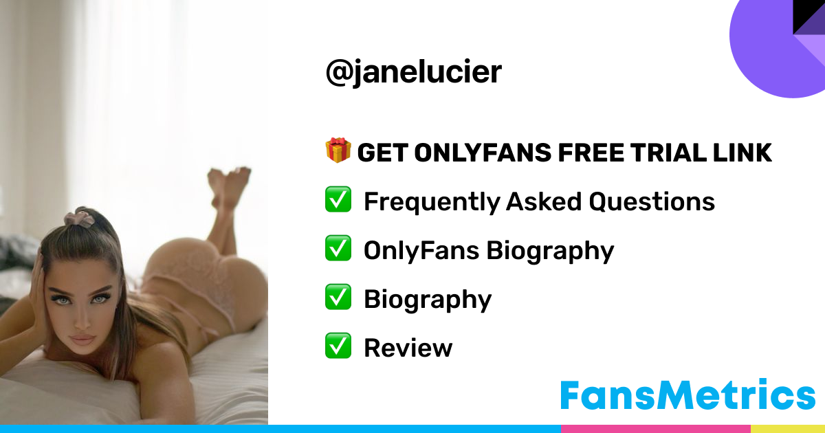 janelucier OnlyFans - Free Trial - Photos - Socials | FansMetrics.com