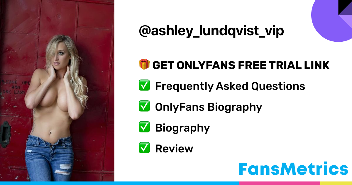 Ashley lundqvist onlyfans