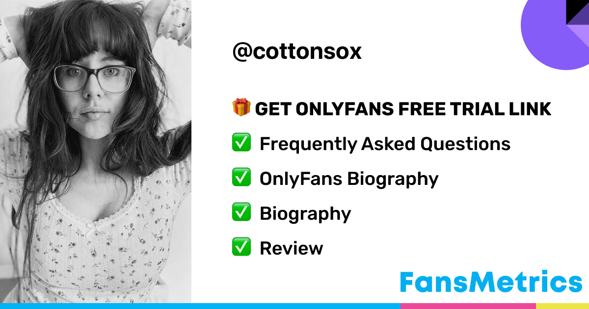 cottonsox OnlyFans - Free Trial - Photos - Socials | FansMetrics.com