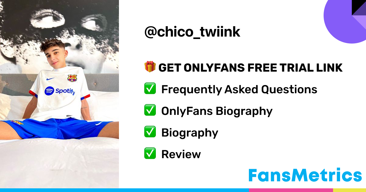 chico twiink OnlyFans Free Trial XXX Photos FansMetrics com 