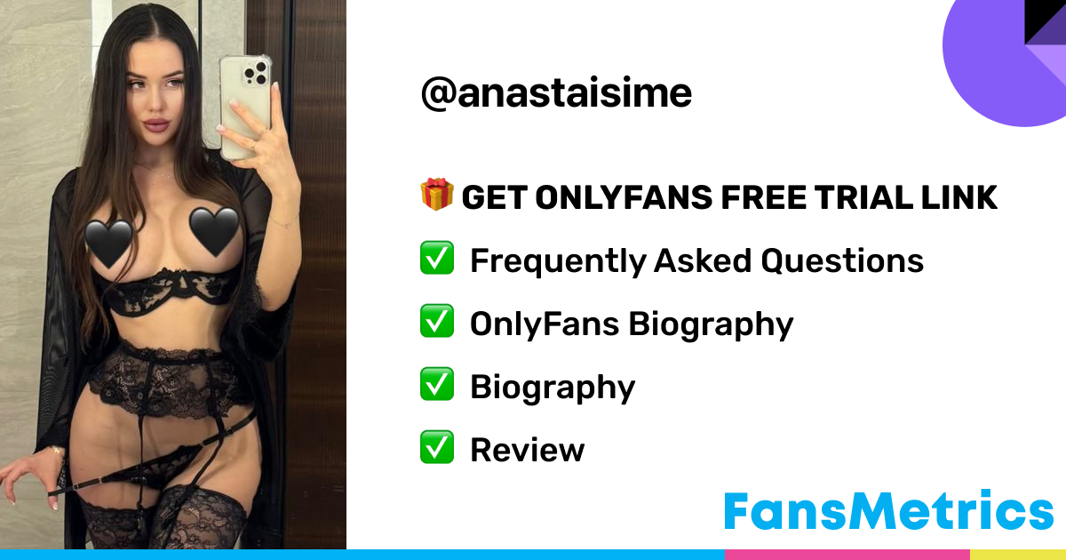 anastaisime OnlyFans Free Trial XXX Photos FansMetrics com 