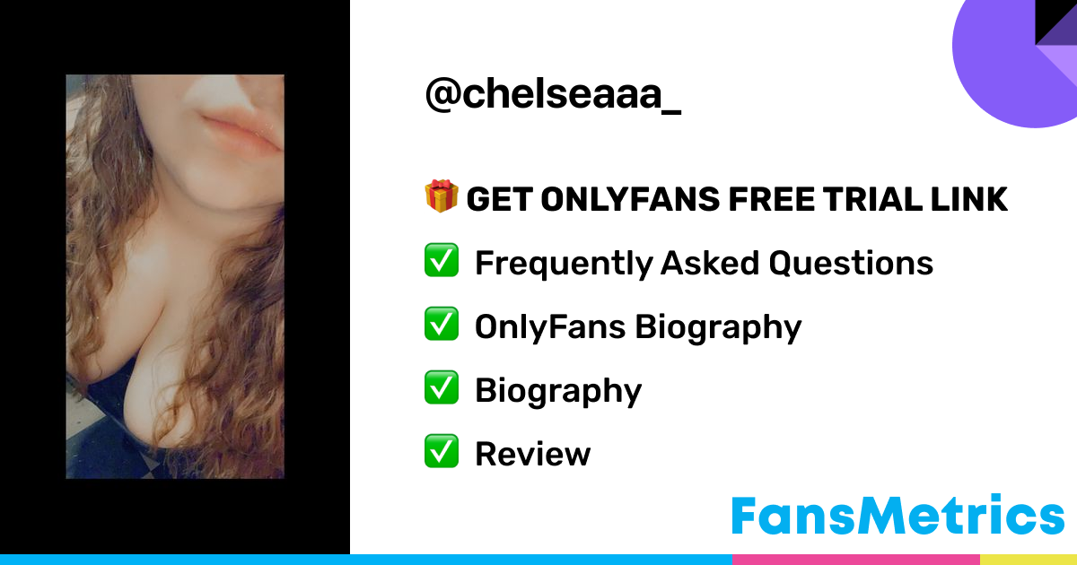 Chelsea - Chelseaaa_ OnlyFans Leaked