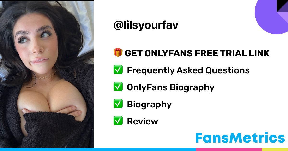 lilsyourfav OnlyFans Free Trial XXX Photos FansMetrics com 